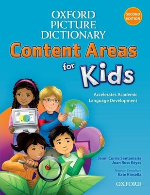 Oxford Picture Dictionary Content Area for Kids English Dictionary: Accelerate Your Students' Academic Language Development with the Second Edition of by Santamaria, Jenni