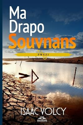 Ma Drapo Souvnans by Volcy, Isaac