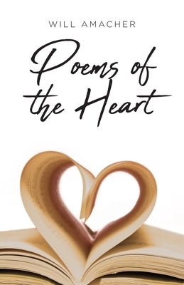 Poems of the Heart by Amacher, Will