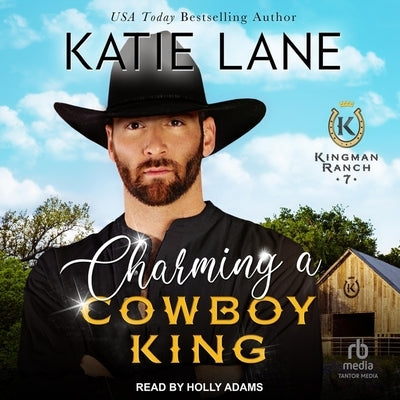 Charming a Cowboy King by Lane, Katie