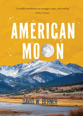 American Moon by Berner, David W.
