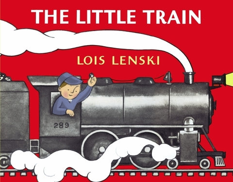 The Little Train by Lenski, Lois
