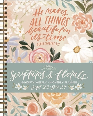 Scriptures and Florals 16-Month 2023-2024 Weekly/Monthly Planner Calendar by Loveall, Allison