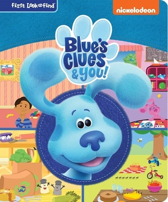 Nickelodeon Blue's Clues & You!: First Look and Find by Pi Kids