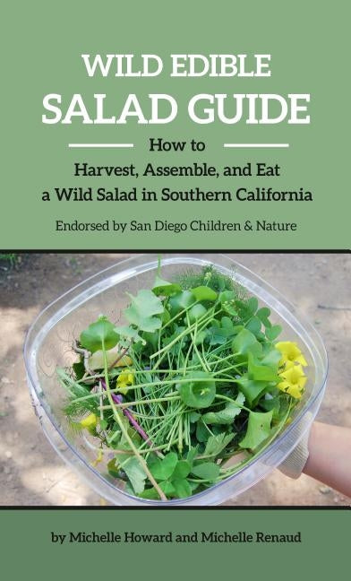 Wild Edible Salad Guide by Howard, Michelle