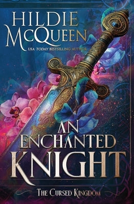 An Enchanted Knight by McQueen, Hildie