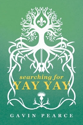 Searching for Yay Yay by Pearce, Gavin