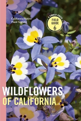 Wildflowers of California by California Native Plant Society