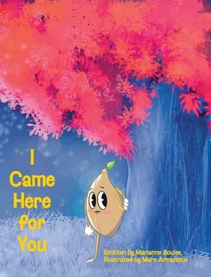 I Came Here for You by Boules, Marianne