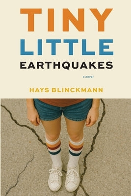Tiny Little Earthquakes by Blinckmann, Hays
