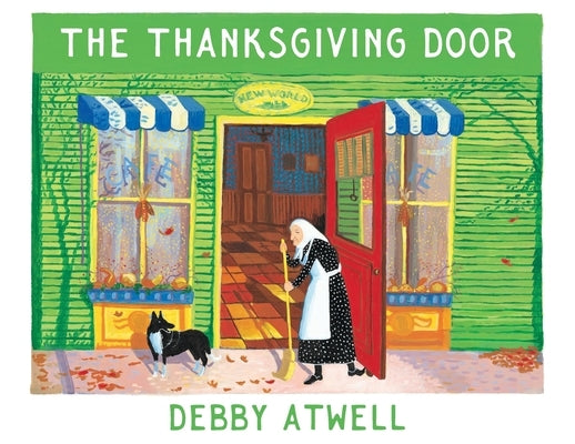 The Thanksgiving Door by Atwell, Debby