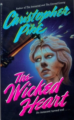 The Wicked Heart by Pike, Christopher