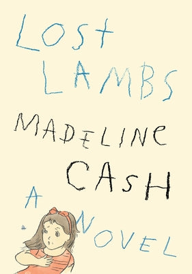Lost Lambs by Cash, Madeline