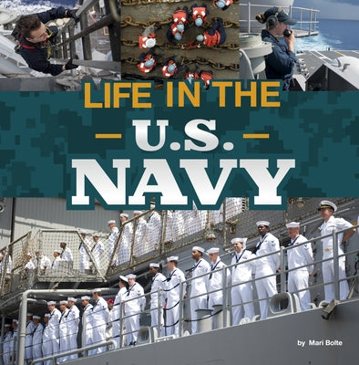 Life in the U.S. Navy by Bolte, Mari
