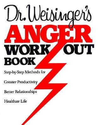 Dr Weisinger Anger W by Weisinger, Hendrie