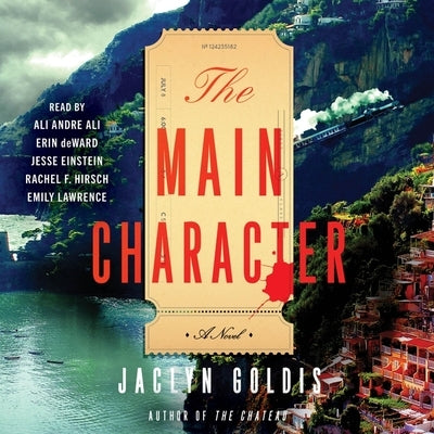 The Main Character by Goldis, Jaclyn