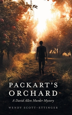 Packart's Orchard: A David Allen Murder Mystery by Scott-Ettinger, Wendy