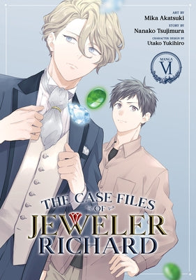 The Case Files of Jeweler Richard (Manga) Vol. 6 by Tsujimura, Nanako