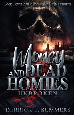 Money and Dead Homies by Summers, Derrick L.