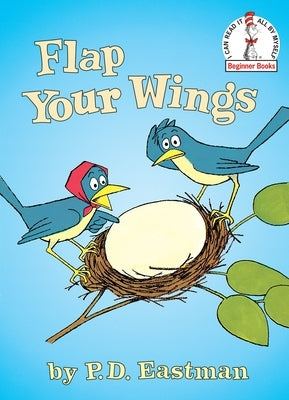Flap Your Wings by Eastman, P. D.