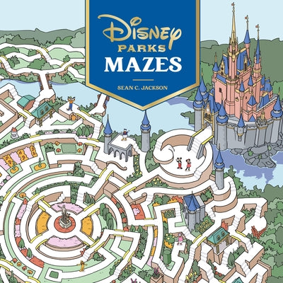 Disney Parks Mazes by Jackson, Sean C.