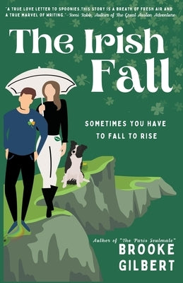 The Irish Fall by Gilbert, Brooke