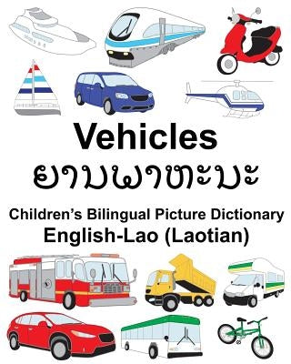 English-Lao (Laotian) Vehicles Children's Bilingual Picture Dictionary by Carlson, Suzanne