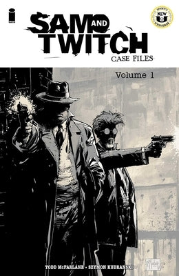 Sam and Twitch Case Files Volume 1 by McFarlane, Todd