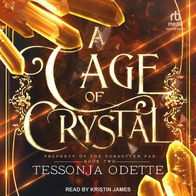 A Cage of Crystal by Odette, Tessonja