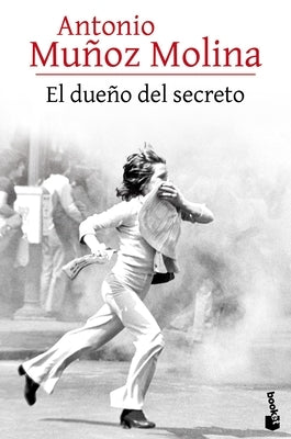 El Due?o del Secreto (Novela) / The Owner of the Secret (a Novel) by Mu?oz Molina, Antonio