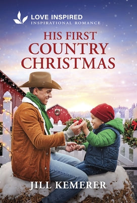 His First Country Christmas: An Uplifting Inspirational Romance by Kemerer, Jill