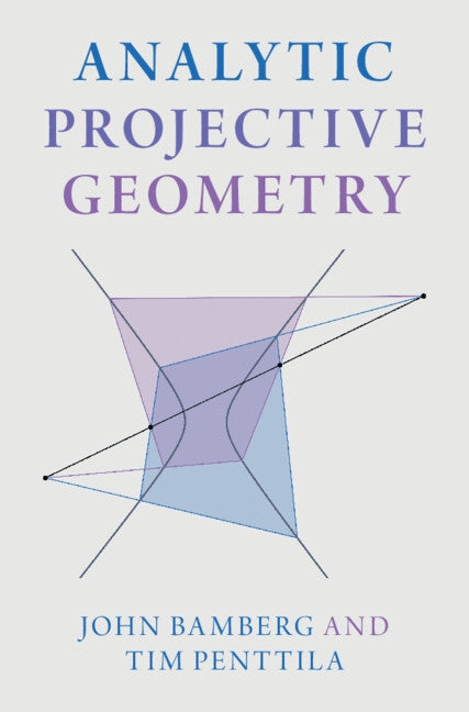 Analytic Projective Geometry by Bamberg, John