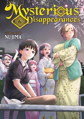 Mysterious Disappearances Vol. 6 by Nujima