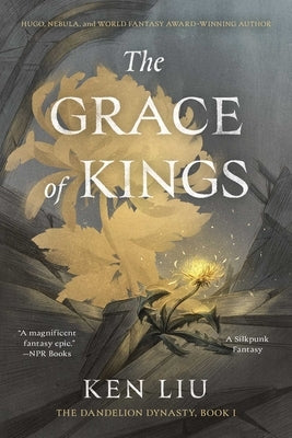 The Grace of Kings by Liu, Ken