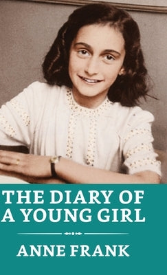 The Diary of a Young Girl by Frank, Anne