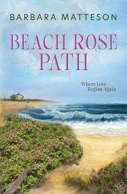 Beach Rose Path by Matteson, Barbara