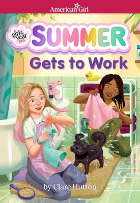 Summer Gets to Work (American Girl Girl of the Year 2025) by Hutton, Clare