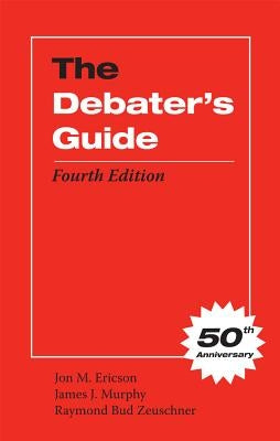 The Debater's Guide by Ericson, Jon M.