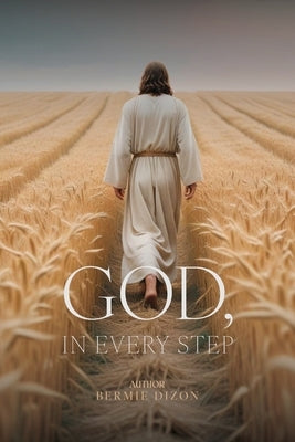 God, in Every Step by Dizon, Bermie