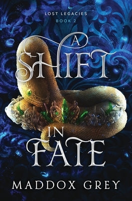 A Shift in Fate: A Slow Burn Romantic Fantasy by Grey, Maddox