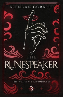 The Runespeaker: Book Three of the Runetree Chronicles by Corbett, Brendan