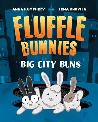 Big City Buns (Fluffle Bunnies, Book #2) by Humphrey, Anna