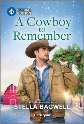A Cowboy to Remember by Bagwell, Stella