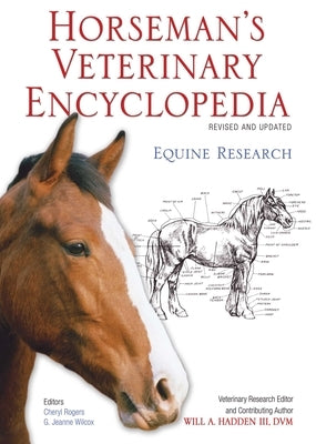 Horseman's Veterinary Encyclopedia, Revised and Updated by Equine Research
