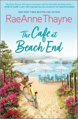 The Cafe at Beach End: A Summer Beach Read by Thayne, Raeanne