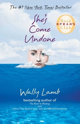 She's Come Undone (Oprah's Book Club) by Lamb, Wally
