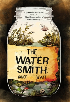 The Watersmith by Wyatt, Yance