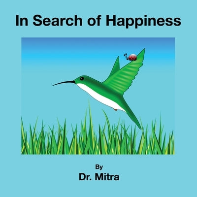 In Search of Happiness by Mitra