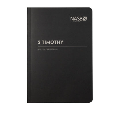 NASB Scripture Study Notebook: 2 Timothy: NASB by Steadfast Bibles