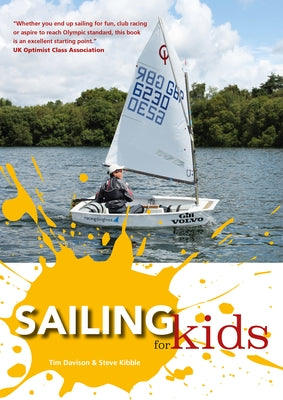 Sailing for Kids by Kibble, Steve